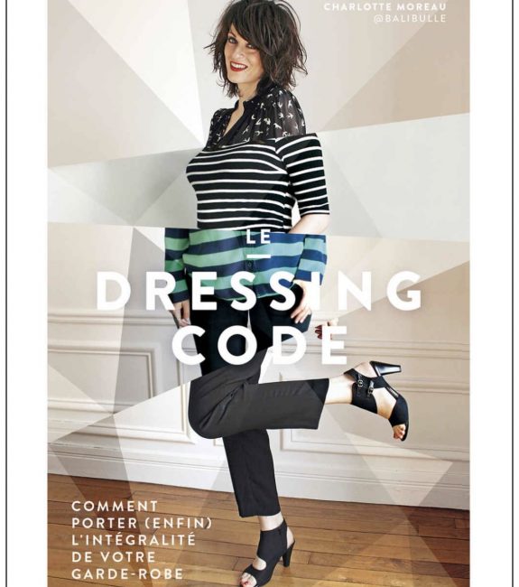2019 – « Le Dressing Code : comment porter (enfin) l’intégralité de votre garde-robe » (éd. Leduc.s, 176 pages, format broché, 16 €)
